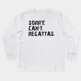 Regatta - Sorry. Can't. Regattas Kids Long Sleeve T-Shirt